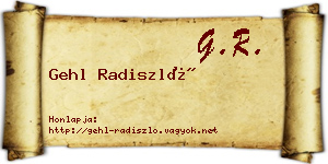 Gehl Radiszló névjegykártya